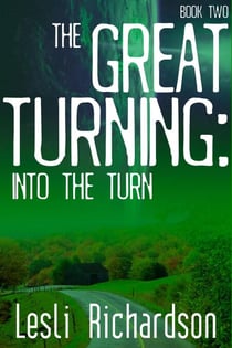 The Great Turning: Into the Turn - The Great Turning, #2