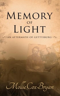 Memory of Light: An Aftermath of Gettysburg