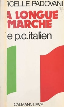 La longue marche - Le parti communiste italien