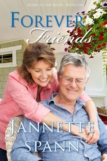 Forever Friends - Home to the River Series, #1