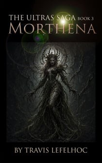 Morthen (Ultras Saga Book 3) - Ultras Saga