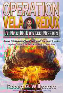 Operation Vela Redux: A Mac McDowell Mission - The Mac McDowell Missions, #5