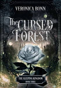 The Cursed Forest - The Sleeping Kingdom, #3