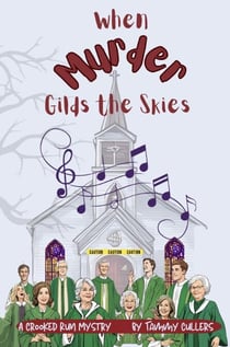 When Murder Gilds the Skies - Crooked Run Mysteries, #1