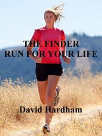 Run For Your Life - The Finder, #1