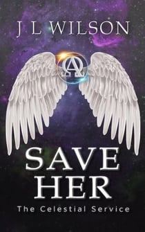 Save Her - The Celestial Service, #1