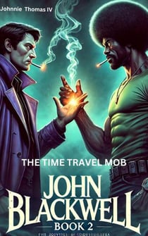 John Blackwell  The Time Travel Mob - John Blackwell, #2