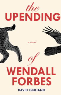The Upending of Wendall Forbes