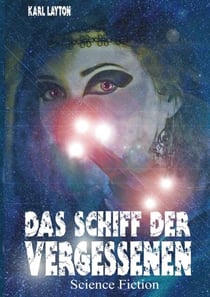 Das Schiff der Vergessenen - Science Fiction