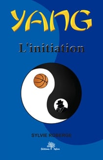 Yang Tome 1 - L'initiation