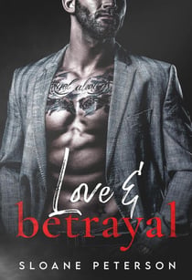Love & Betrayal - Happy Ever After Bad Boy Series