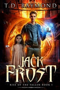 Jack Frost - Rise of the Fallen, #1