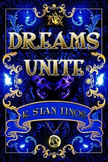 Dreams Unite: An Epic Fantasy Novel - Realm of Bennington, #3