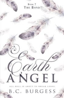 The Bond - Earth Angel, #7
