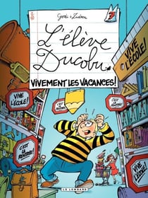 L'Elève Ducobu - Tome 7 - Vivement les vacances !