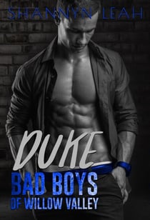 Duke - Bad Boys of Willow Valley, #3