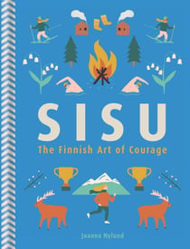Sisu - The Finnish Art of Courage