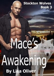 Mace's Awakening - Stockton Wolves, #3