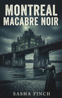 Montreal Macabre Noir