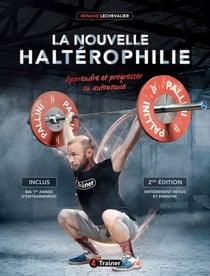 La Nouvelle Haltérophilie (NE) - Apprendre et progresser en autonomie