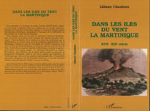 Dans les îles du vent, la Martinique, XVIIè-XIXè s