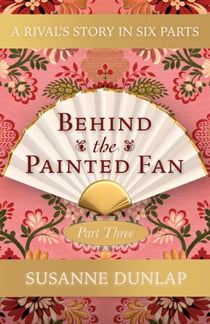A Confession and a Royal Portrait - Behind the Painted Fan, #3