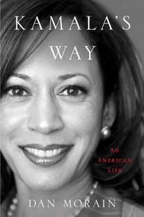 Kamala's Way - An American Life