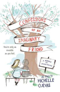 Confessions of an Imaginary Friend - A Memoir by Jacques Papier