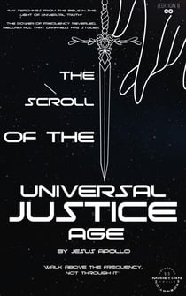 Scroll of The Universal Keys - The Scroll of The Universal Justice Age