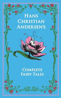 Hans Christian Andersen's Complete Fairy Tales