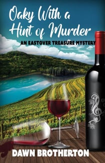 Oaky With a Hint of Murder - Eastover Treasures, #2
