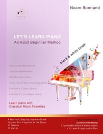 Let's Learn Piano: An Adult Beginner Method (Black&amp;White)