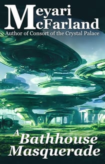 A Bathhouse Masquerade - The Drath Series, #27