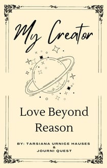 My Creator Love Beyond Reason - YAWEH, #3