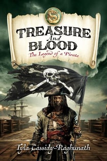 Treasure and Blood: The Legend of a Pirate