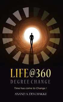 Life@360 Degree Change - Time Has Come to Change !