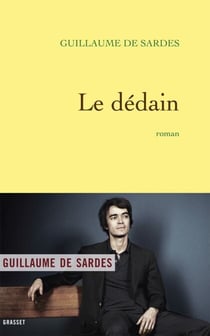 Le dédain - roman