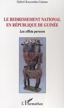 Le redressement national en République de Guinée - Les effets pervers