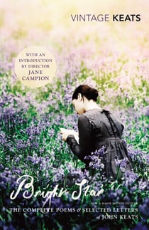 Bright Star - The Complete Poems and Selected Letters