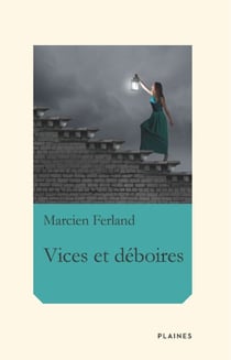 Vices et déboires - Nouvelles, à partir de 14 ans