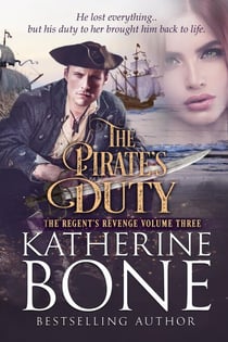 The Pirate's Duty - The Regent's Revenge Series, #3