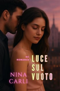 Luce sul vuoto - NC Romance