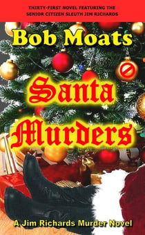 Santa Murders - Jim Richards Murder Novels, #31