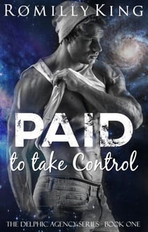 Paid to Take Control - Delphic Agency, #1