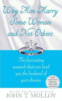 Why Men Marry Some Women and Not Others - The Fascinating Research That Can Land You the Husband of Your Dreams