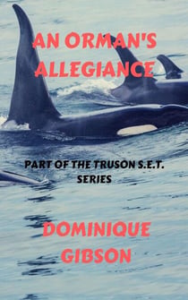 An Orman's Allegiance: Truson S.E.T. Series - Truson S.E.T. Series, #3