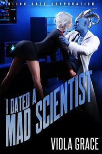 I Dated a Mad Scientist - Blind Date Corporation, #4