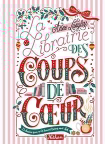 La librairie des coups de coeur - Une comédie romantique de l'Avent en 25 chapitres à dévorer jour après jour jusqu'à Noël