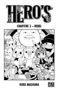 Hero's Chapitre 3 - Rebel
