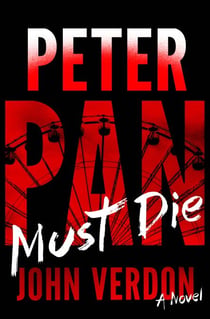 Peter Pan Must Die (Dave Gurney, No. 4) - A Novel